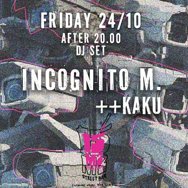 Incognito M & Kaku