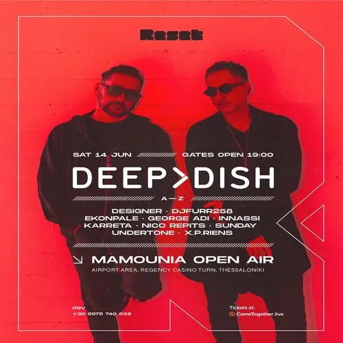 RESET X DEEP DISH X MAMOUNIA