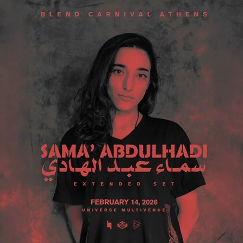 Blend Carnival Athens w/ Sama Abdulhadi