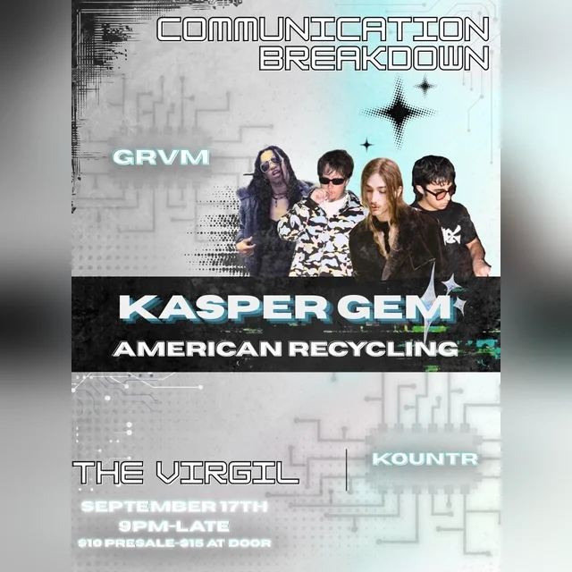Communication Breakdown - Kasper Gem + American Recycling - kasper gem