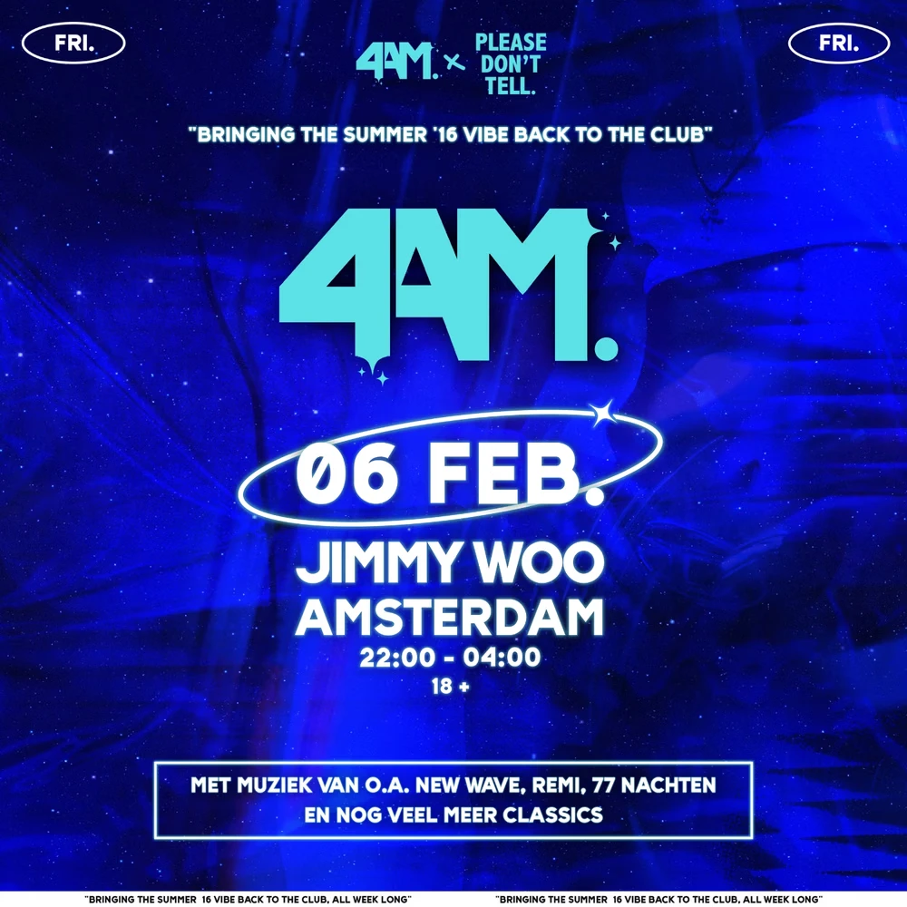 4AM X Please Don't Tell. - The night continues