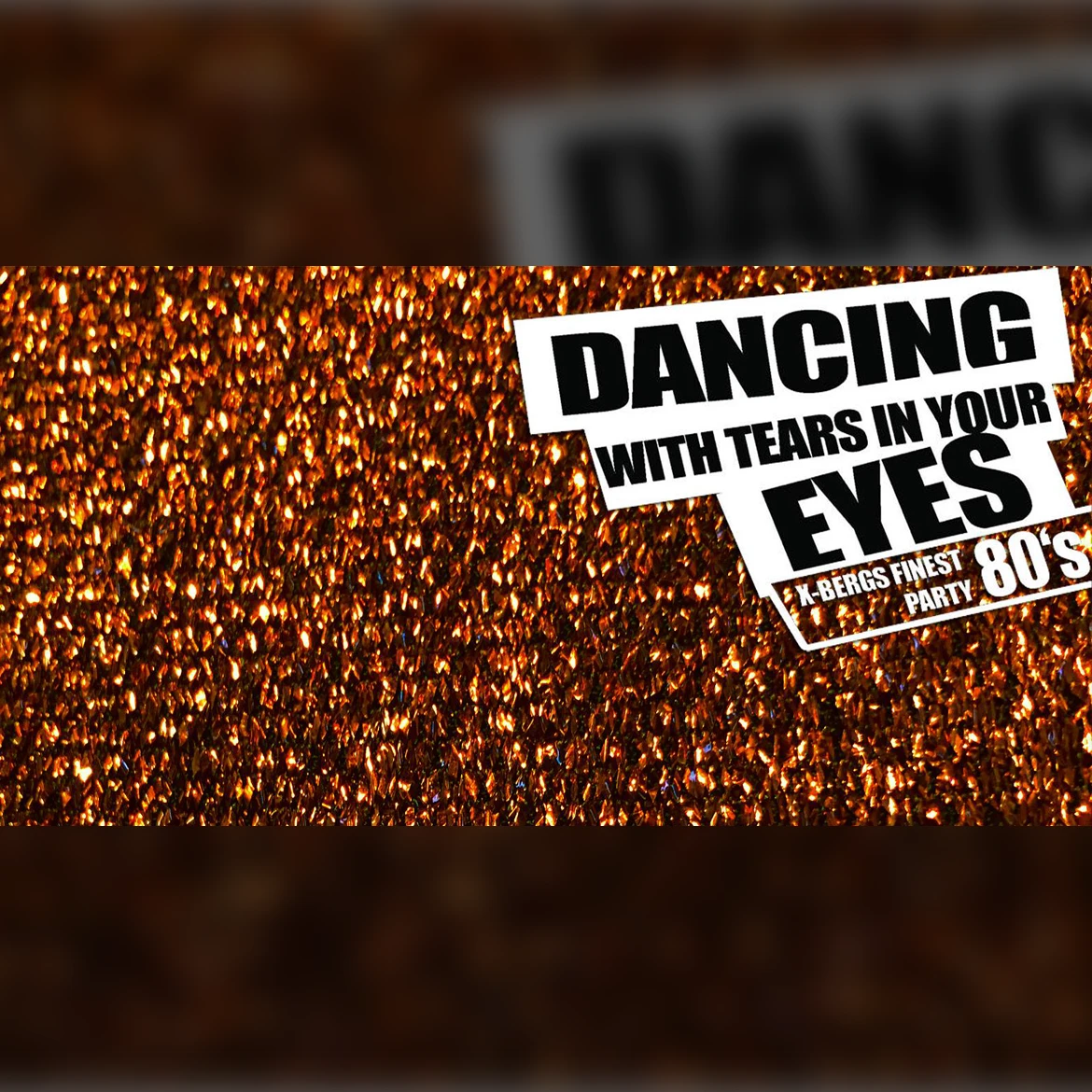 DANCING WITH TEARS IN YOUR EYES