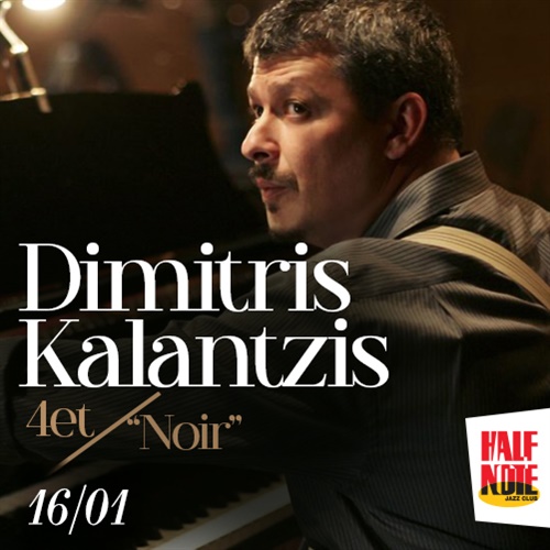 Dimitris Kalantzis 4et “Noir”