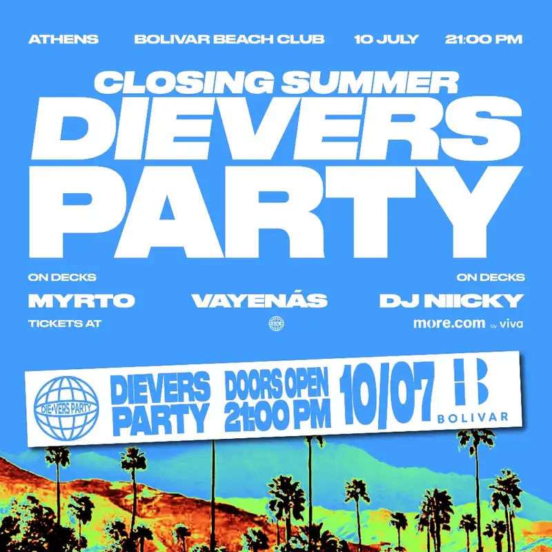 DIEVERS PARTY — CLOSING SUMMER EDITION