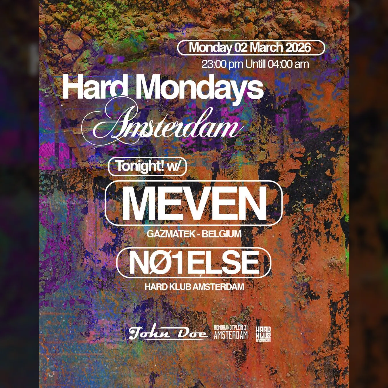 Hard Mondays Amsterdam with Meven & NO1ELSE