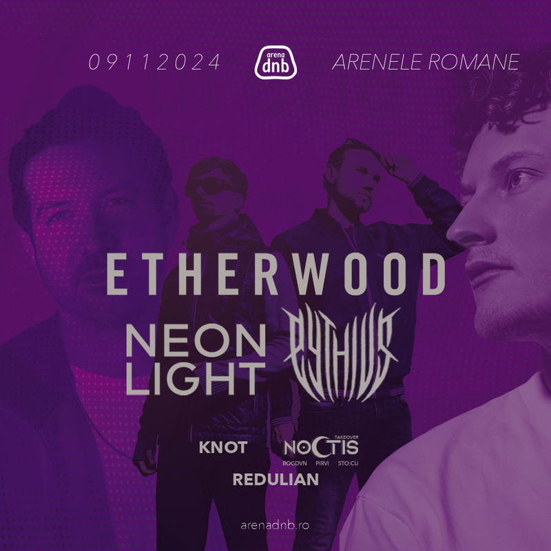 Concert Etherwood, Neonlight si Pythius