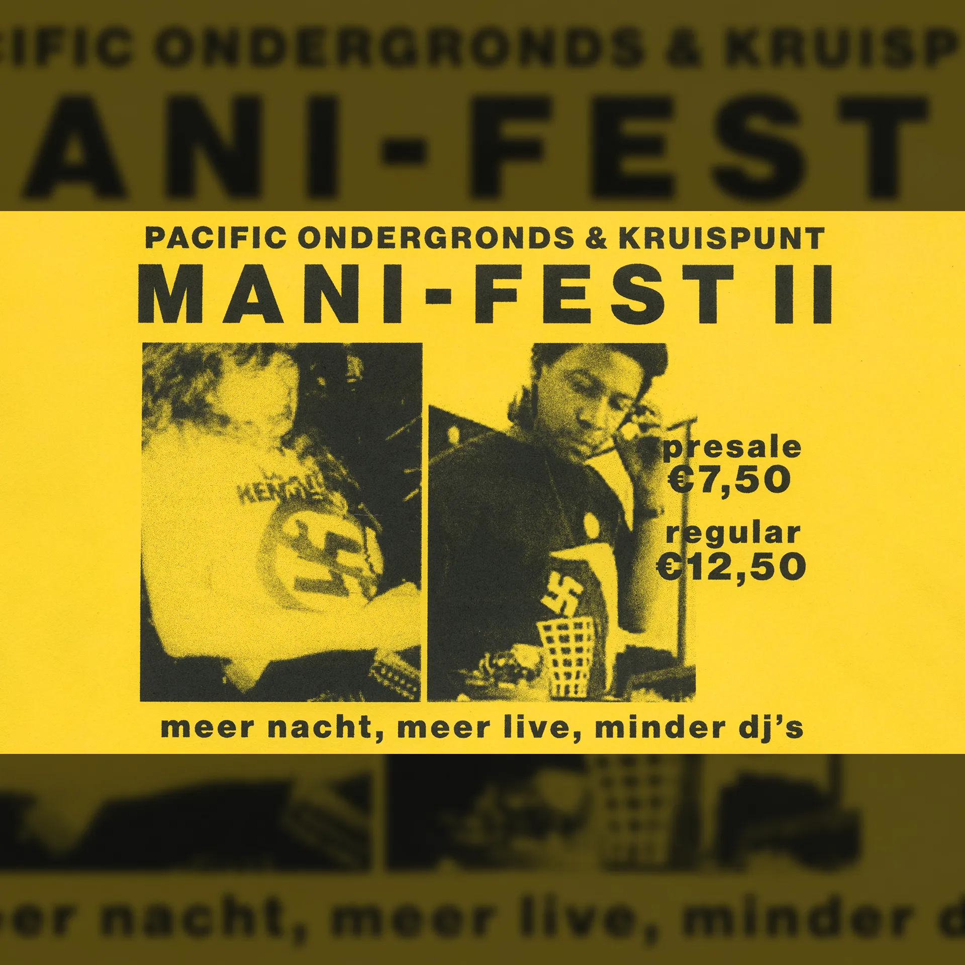 Pacific Ondergronds x Kruispunt presenteren MANI-FEST II w/ Grote Geelstaart & more