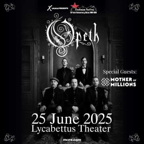 ATH | Rockwave Festival 2025 Opeth / Mother of Millions