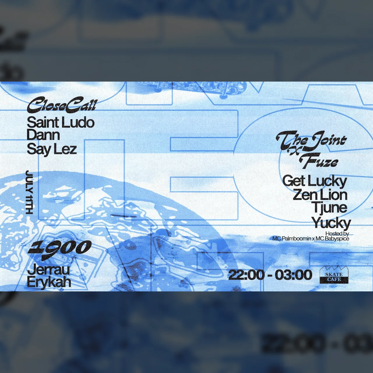 SAINT LUDO, GET LUCKY, DANN, ERYKAH x JERRAU, YUCKY, SAY LEZ, TJUNE, ZEN LION, MC BABYSPICE x MC PALMBOOMIN