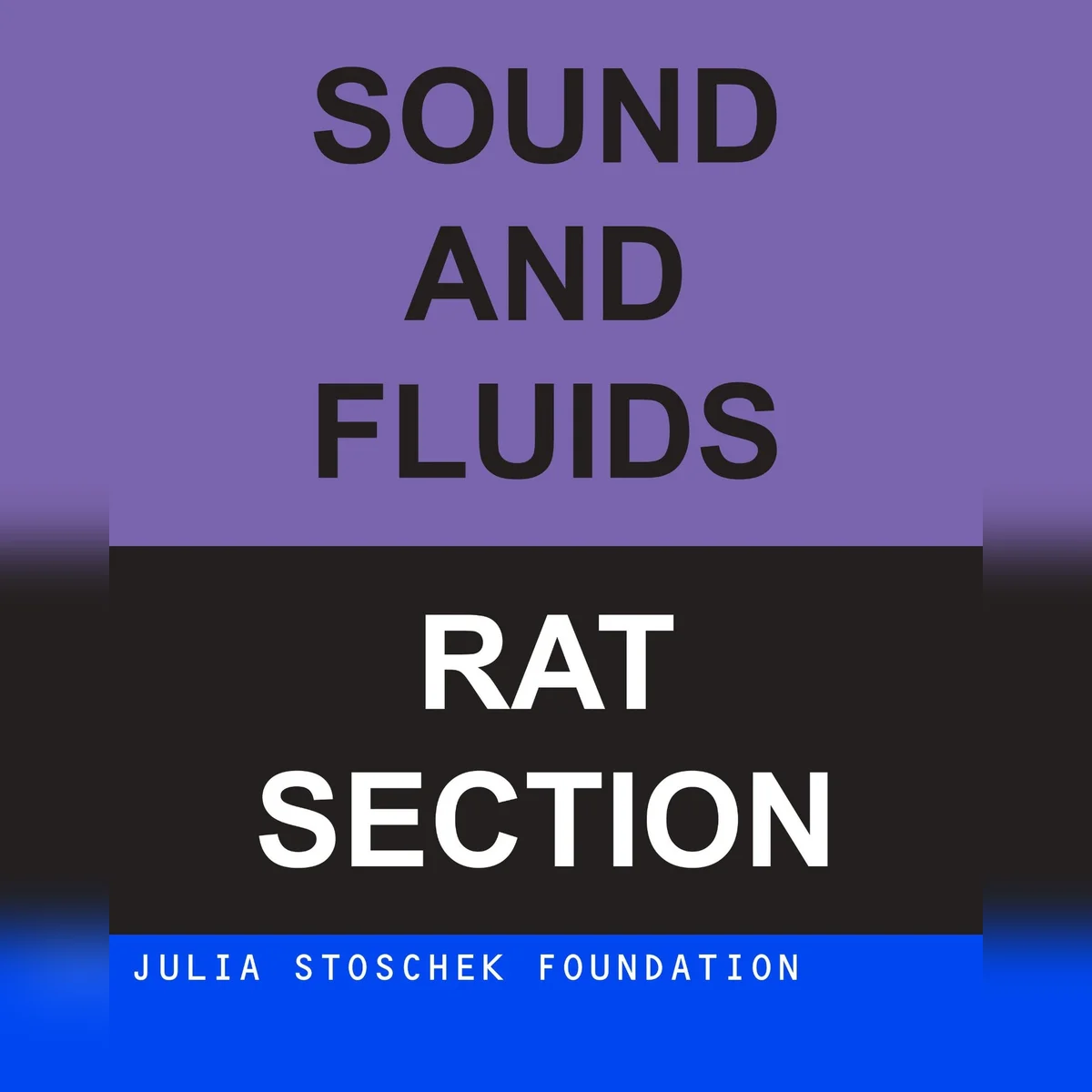 Sound and Fluids with Rat Section