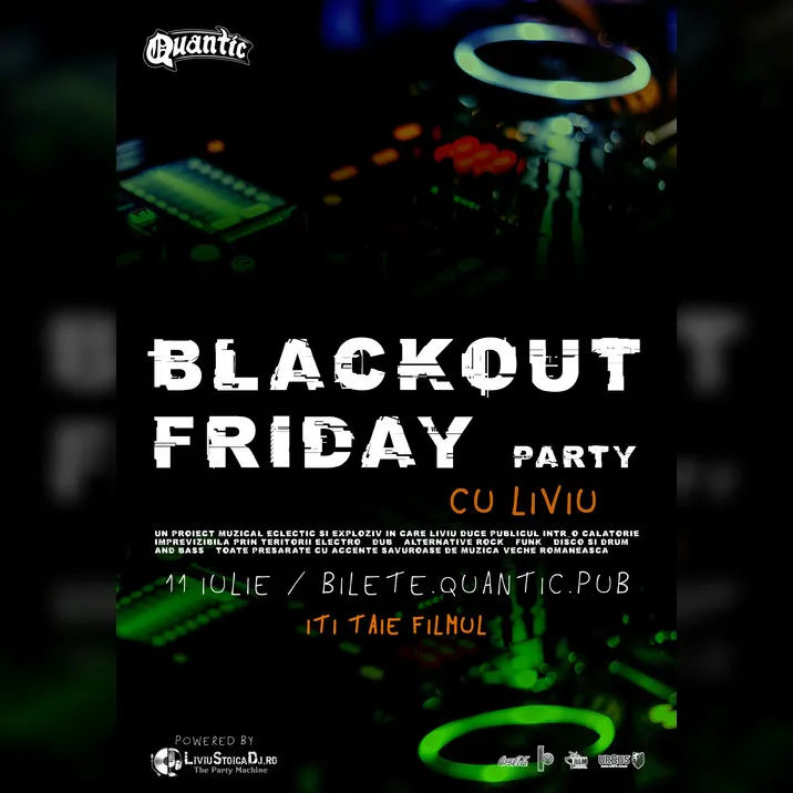 Blackout Friday Party w/ Liviu