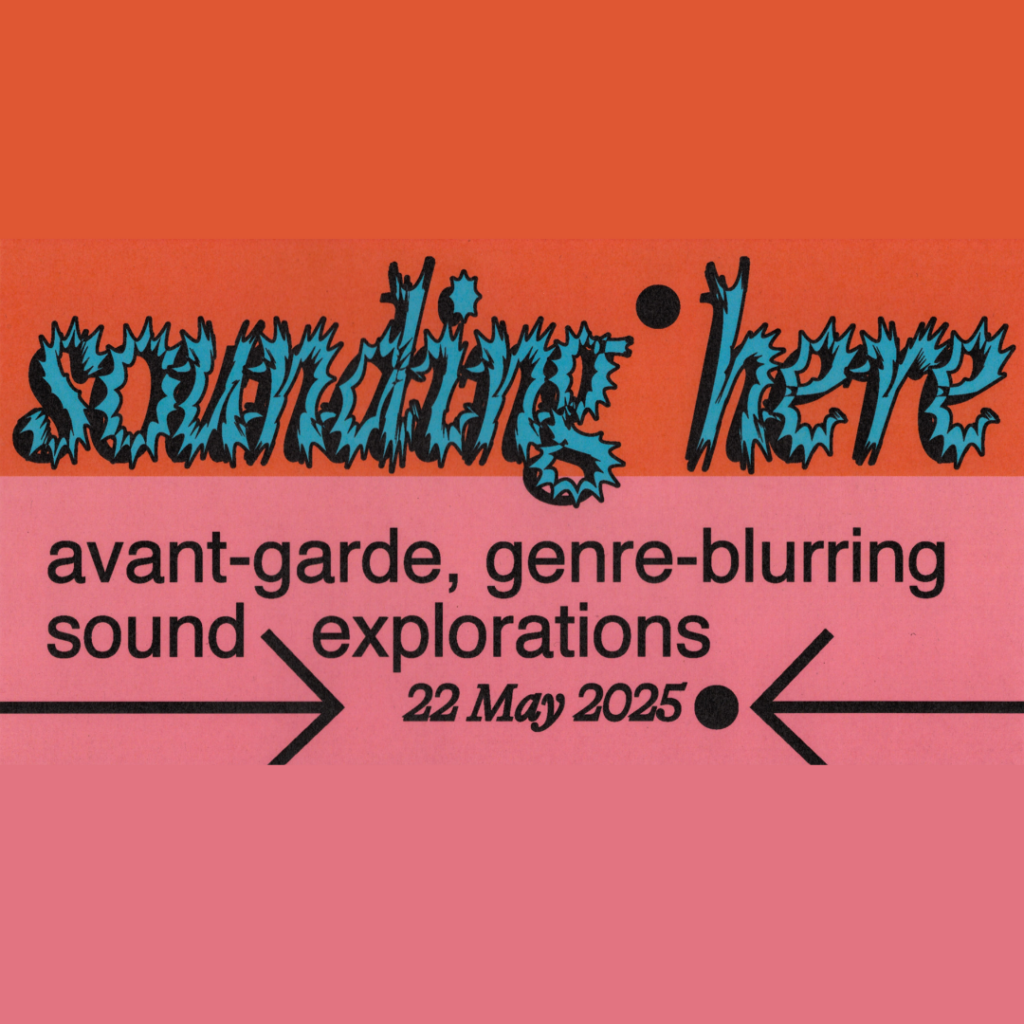 Sounding Here: Auditive Connections & Absurd Theatricalities