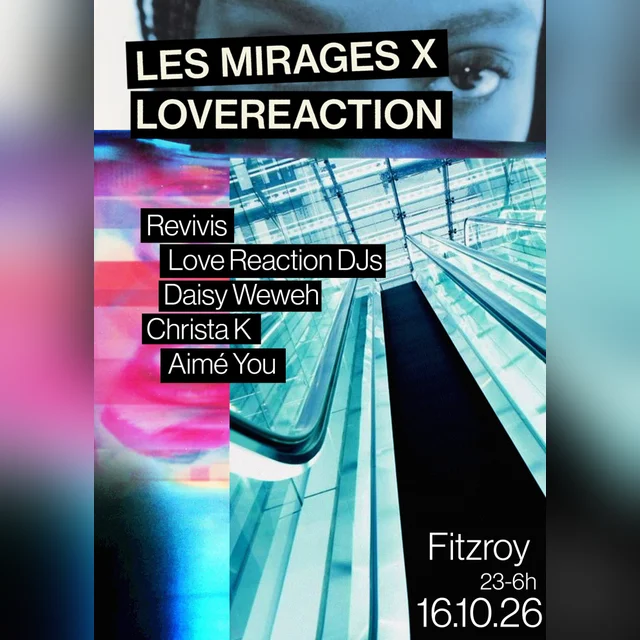 Les Mirages x Love Reaction - Revivis
