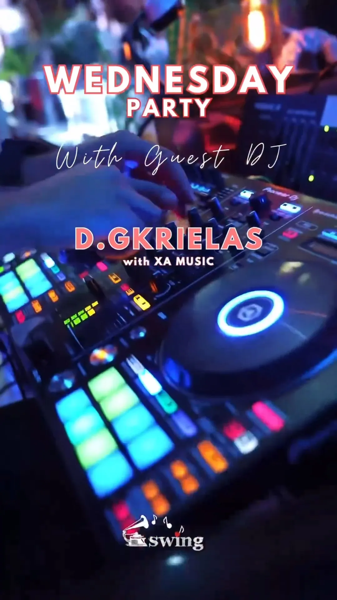 Wedneday Party with D. GKRIELAS and XA MUSIC