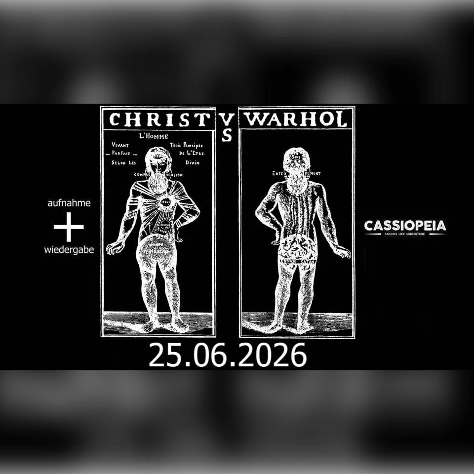 Christ Vs. Warhol // Cassiopeia, Berlin