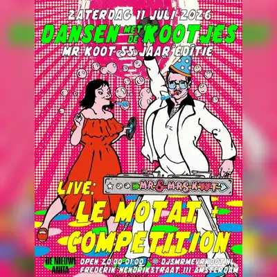 De Kootjes BDAY-festijn! met Competition + Le Motat