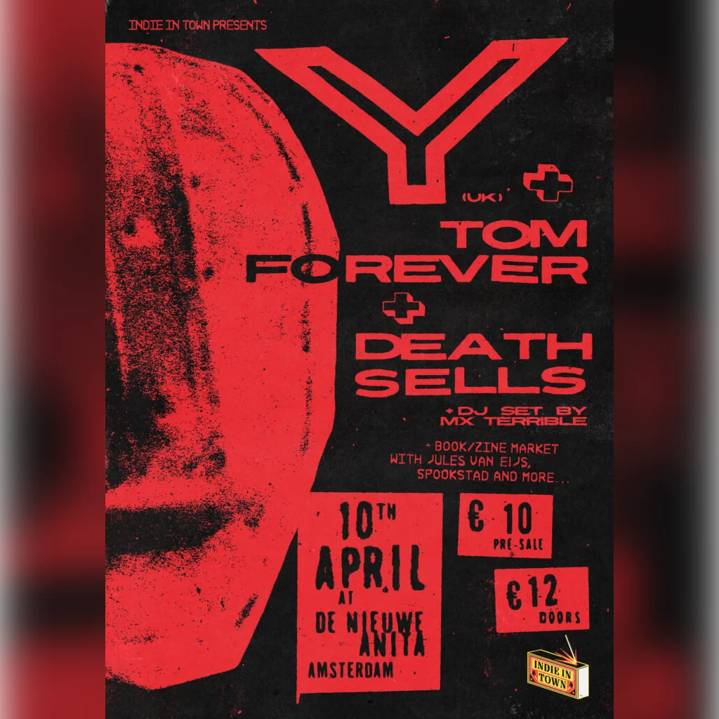 Indie in Town: Y (UK) + Death Sells + Tom Forever
