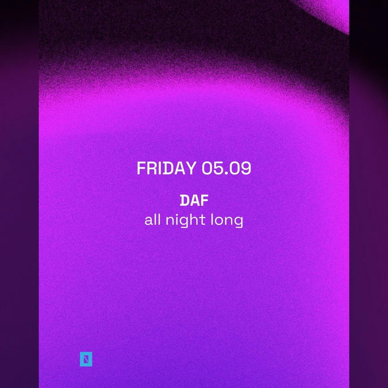 TOFFLER presents DAF all night long 