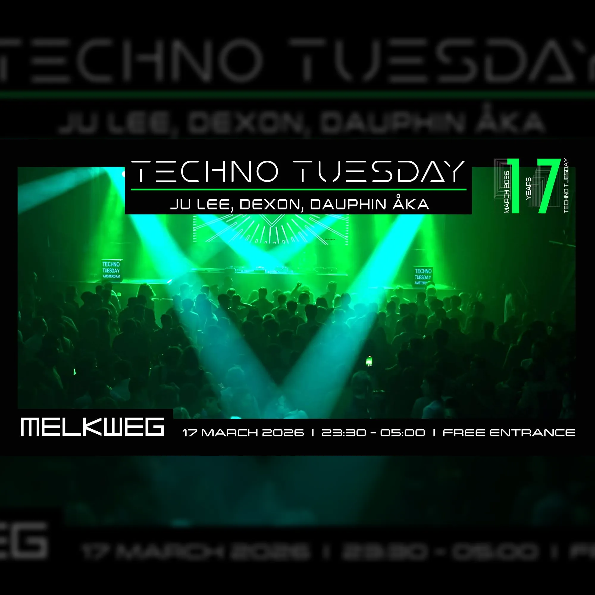Techno Tuesday Amsterdam '17 Years', Ju Lee, Dexon, Dauphin Åka