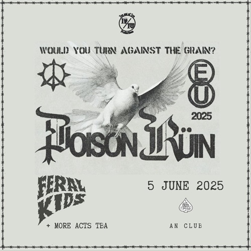 Poison Ruïn | Special Guests: Feral Kids