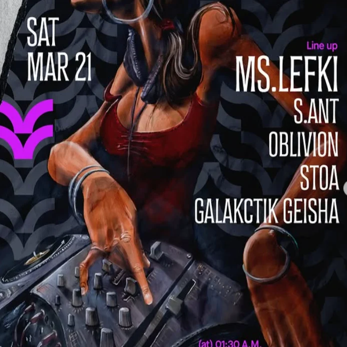 Ms.Lefki + S.ant + Oblivion + Stoa + Galactik Geisha