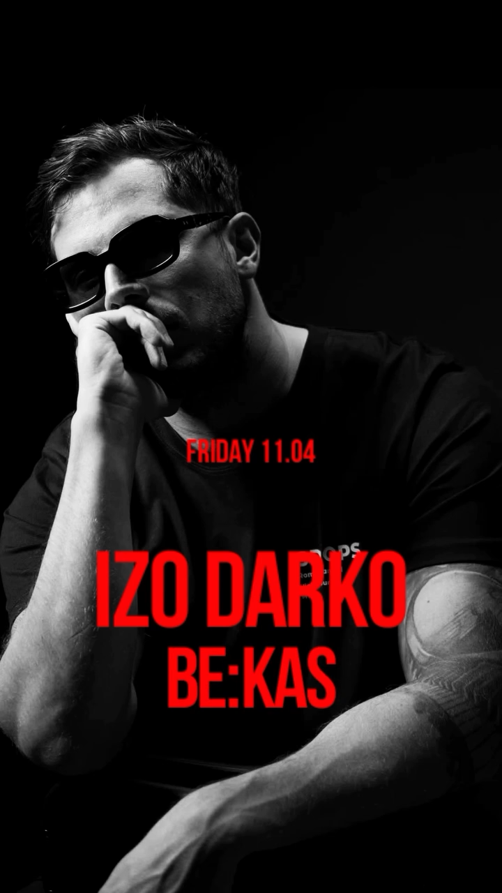 IZO DARKO & BE:KAS
