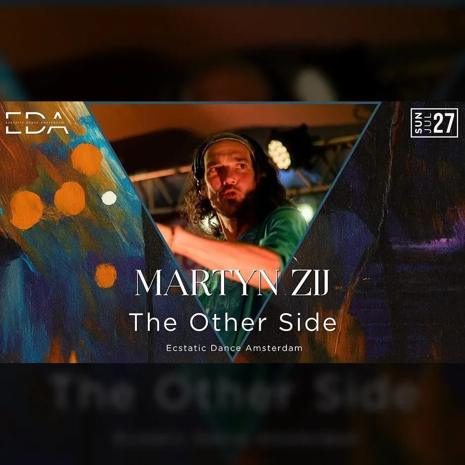 27/07 | Ecstatic Dance Amsterdam W/ Martyn Zij