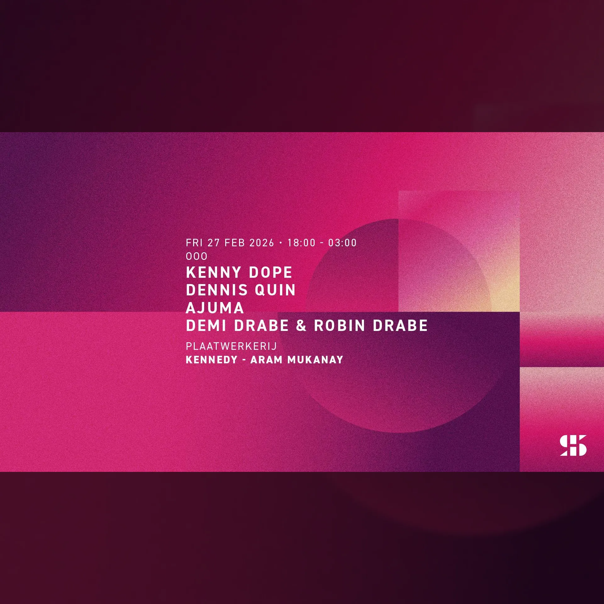 OOO w/ Kenny Dope | Dennis Quin | Ajum - Demi Drabe & Robin Drabe | Kennedy | Aram Mukanay