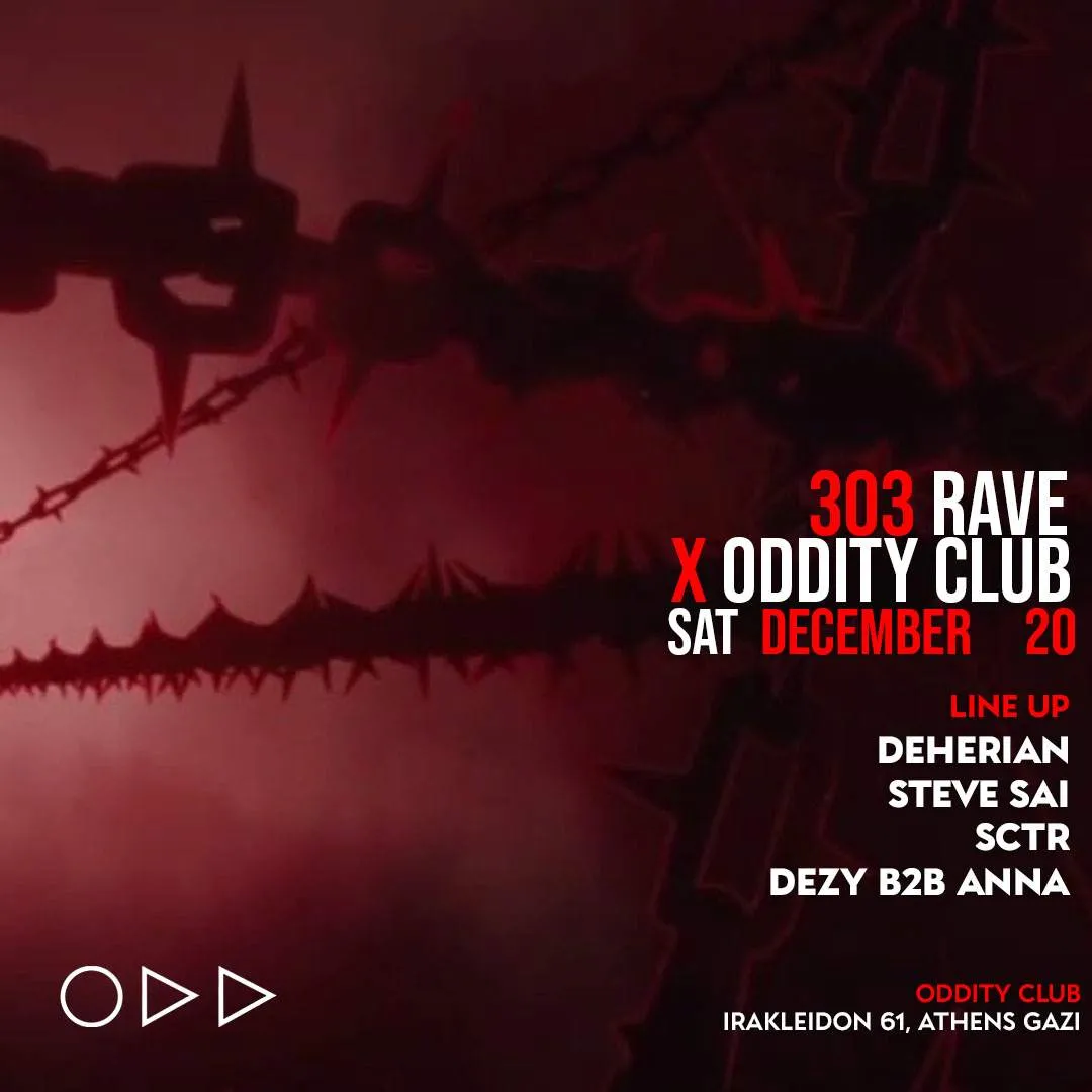 303 Rave x Oddity Club Athens