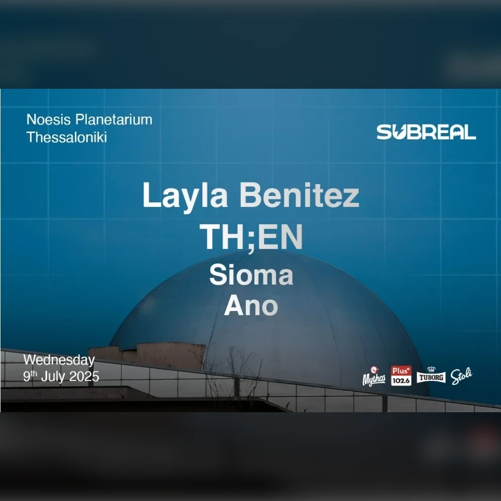 Subreal Presents LAYLA BENITEZ, TH;EN, SIOMA & ANO
