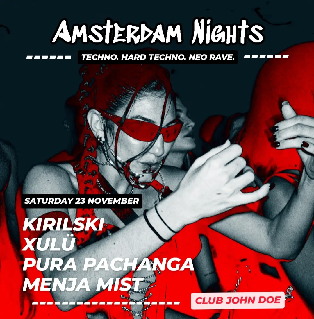 Amsterdam Nights: Hard Techno Rave w/ Kirilski, XuLü, Menja Mist & Pura Pachanga