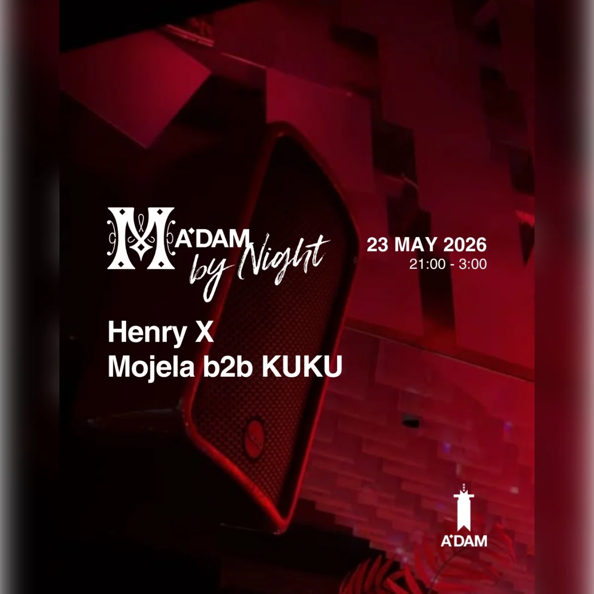 Madam by Night invites: Henry X, Mojela b2b KUKU