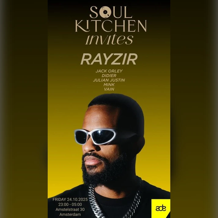 Soulkitchen invites: Rayzir