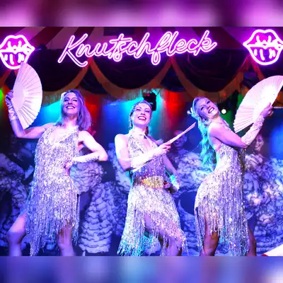 Knutschfleck Varieté Show und Dinner - Showprogramm