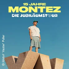 15 JAHRE MONTEZ - DIE JUBILÄUMSTOUR