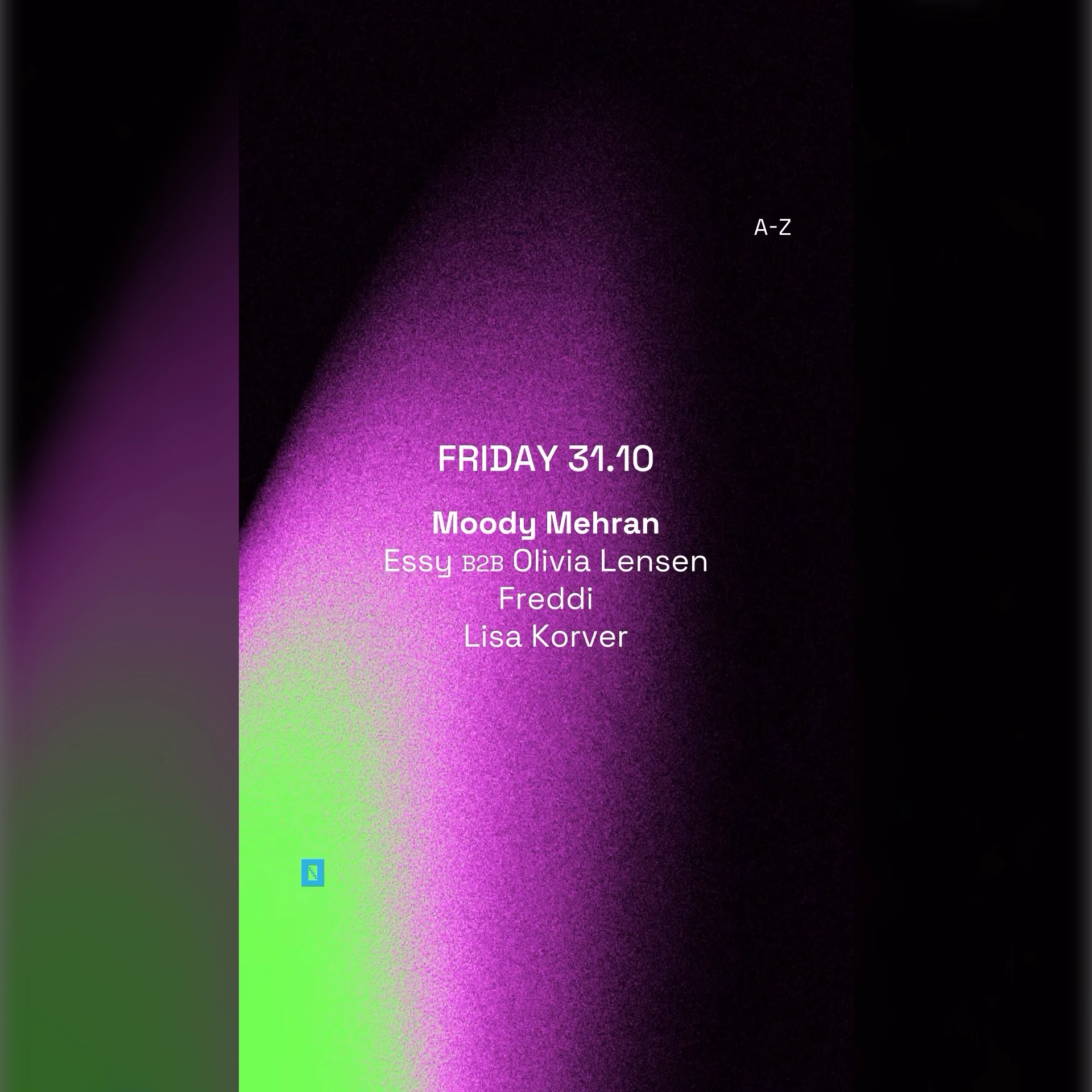 Toffler presents: Moody Mehran - Essy b2b Olivia Lensen, Freddi, Lisa Korver