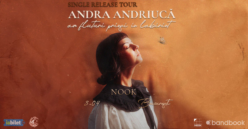 Nook Club • Andra Andriucă • Lansare single „Am fluturi prinși în labirint”