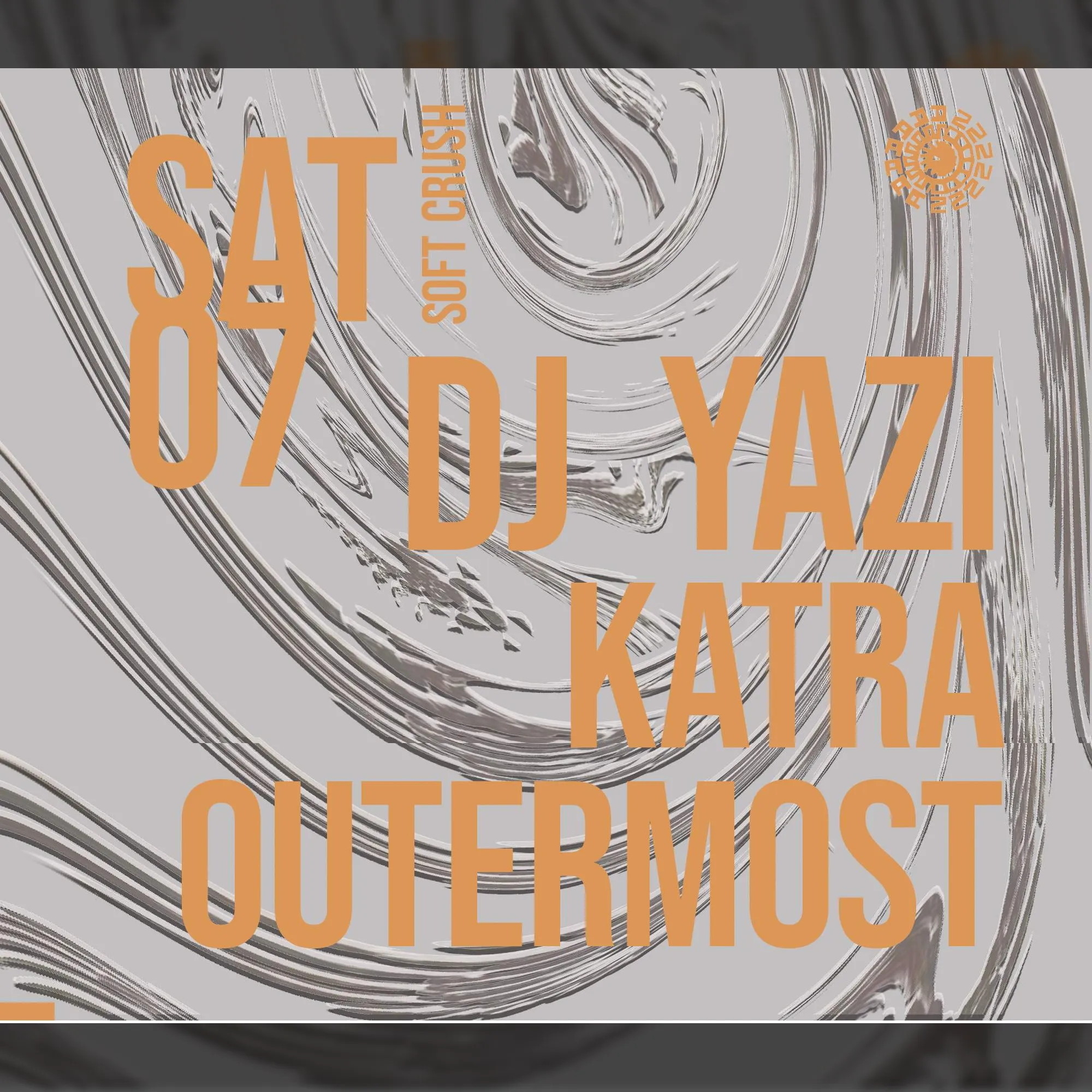 Soft Crush w/. DJ Yazi / Outermost / Katra