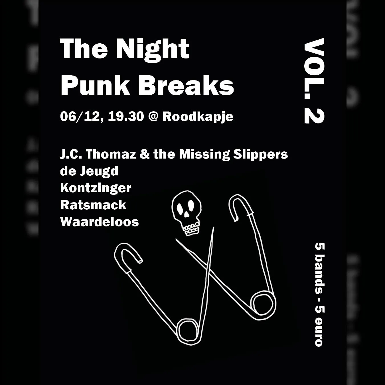 The Night Punk Finally Breaks Volume 2: JC Thomaz, de Jeugd, Kontzinger, WAARDELOOS, Ratsmack