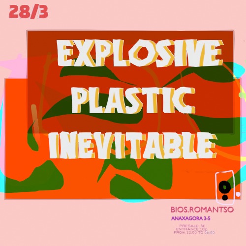 Explosive Plastic Inevitable by Wuapli Wop Entertainment