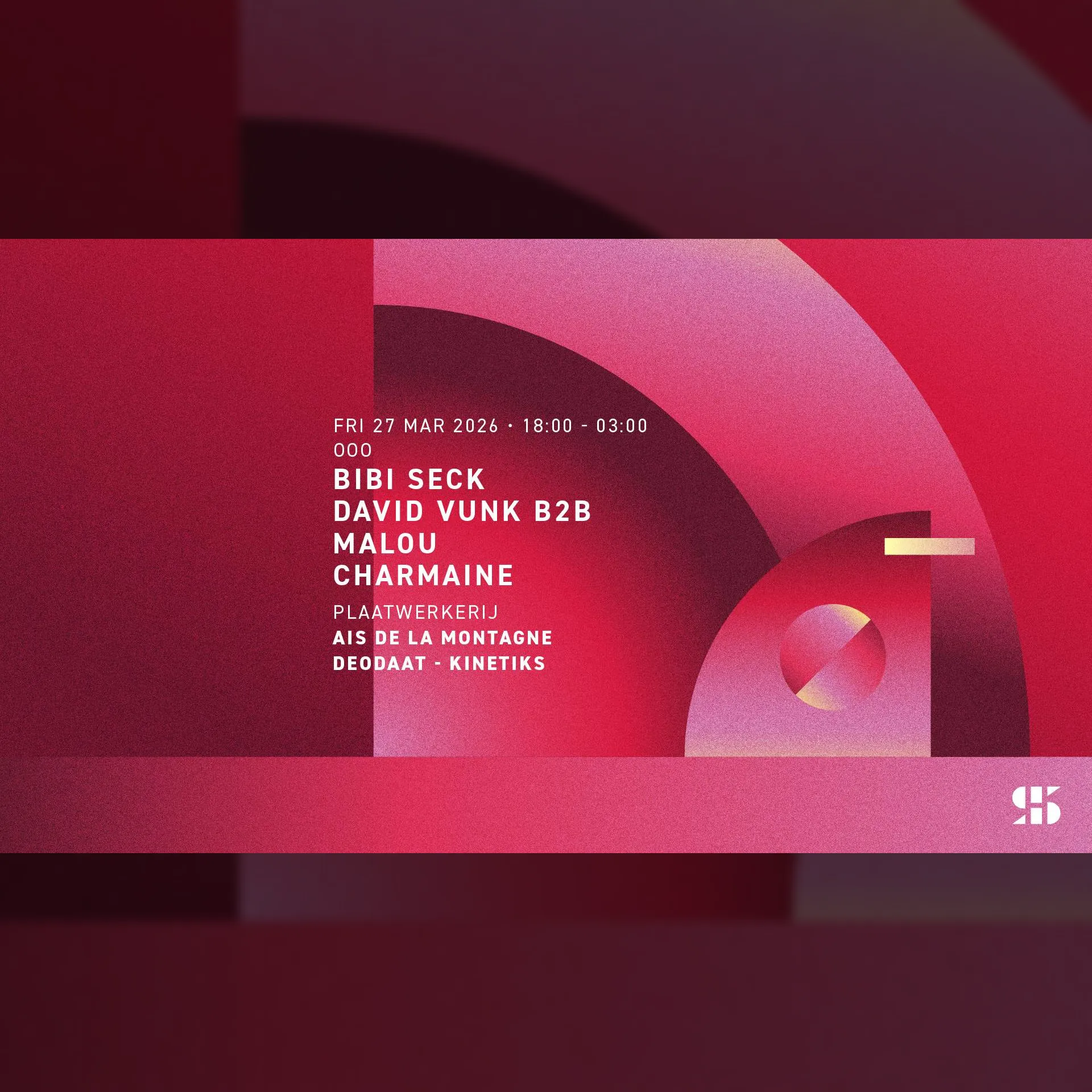 OOO | Bibi Seck | David Vunk b2b Malou | Charmaine | AIS de la Montagne | Deodaat | Kinetiks