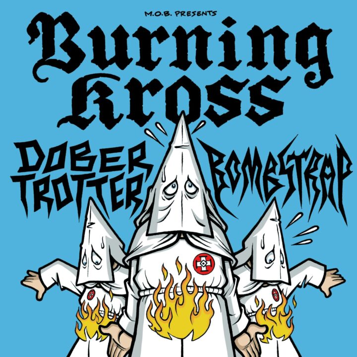 M.O.B. presents Burning Kross + Bombstrap + Dobertrotter