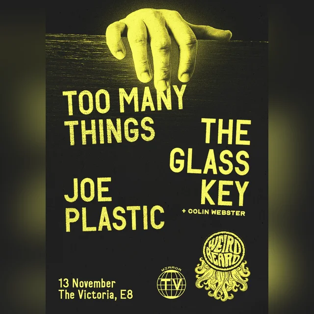 Too Many Things + The Glass Key + Joe Plastic - Too Many Things