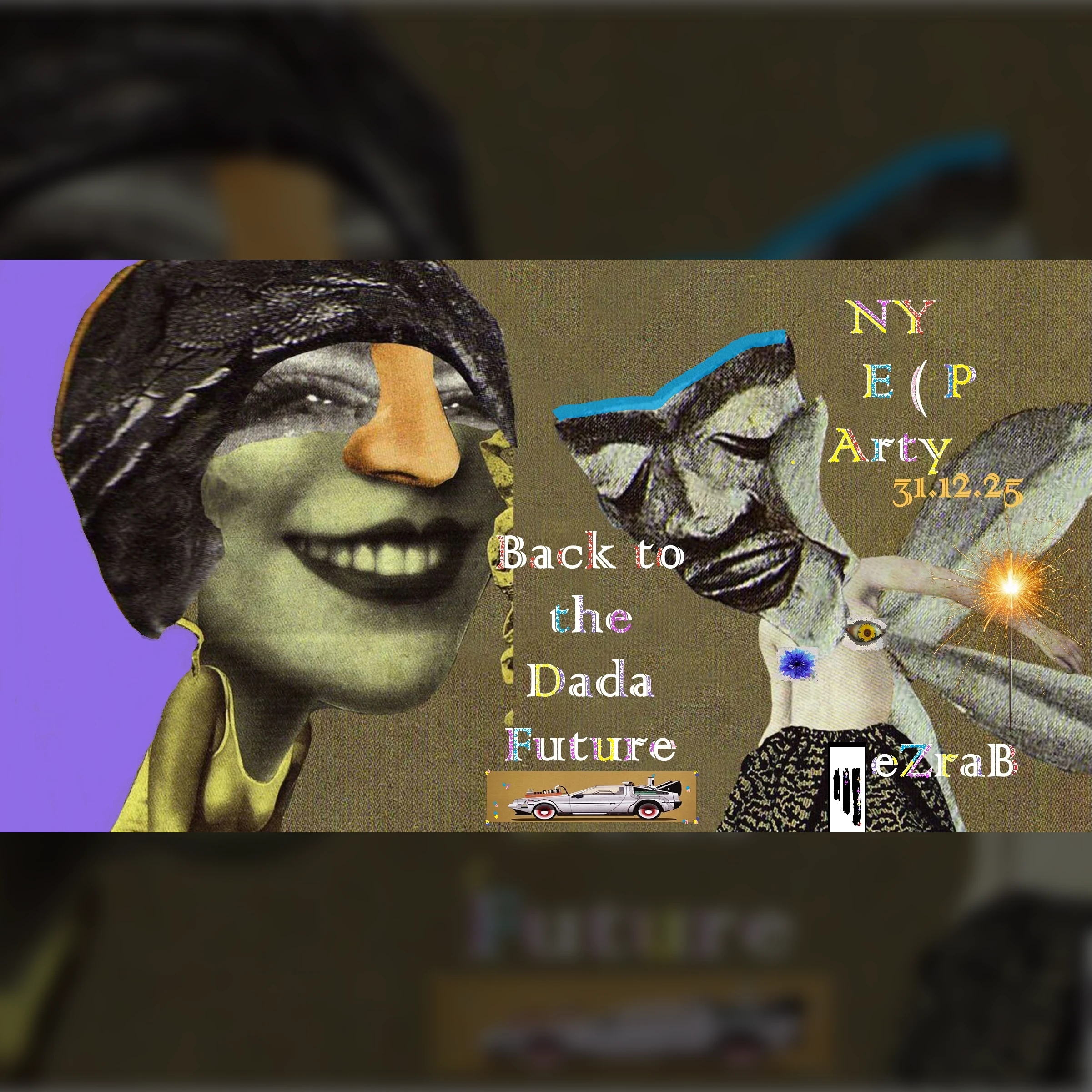 Back to the Dada Future  NYE Party