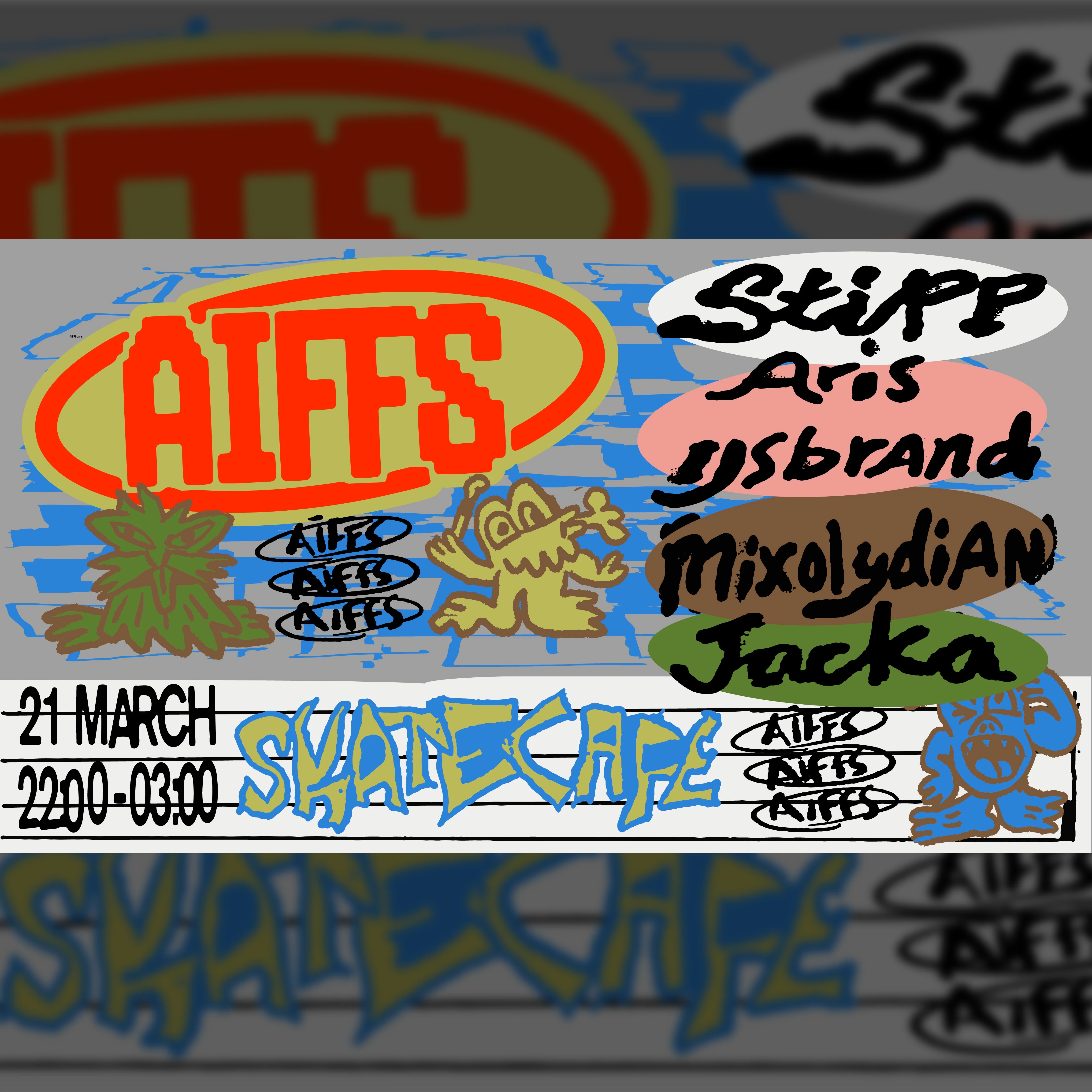 Aiffs w/ Stipp, Aris, Ijsbrand, Mixolydian & Jacka