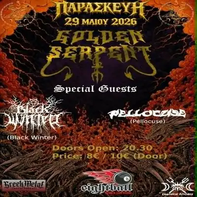 Golden Serpent w/ Black Winter and Pellocuse