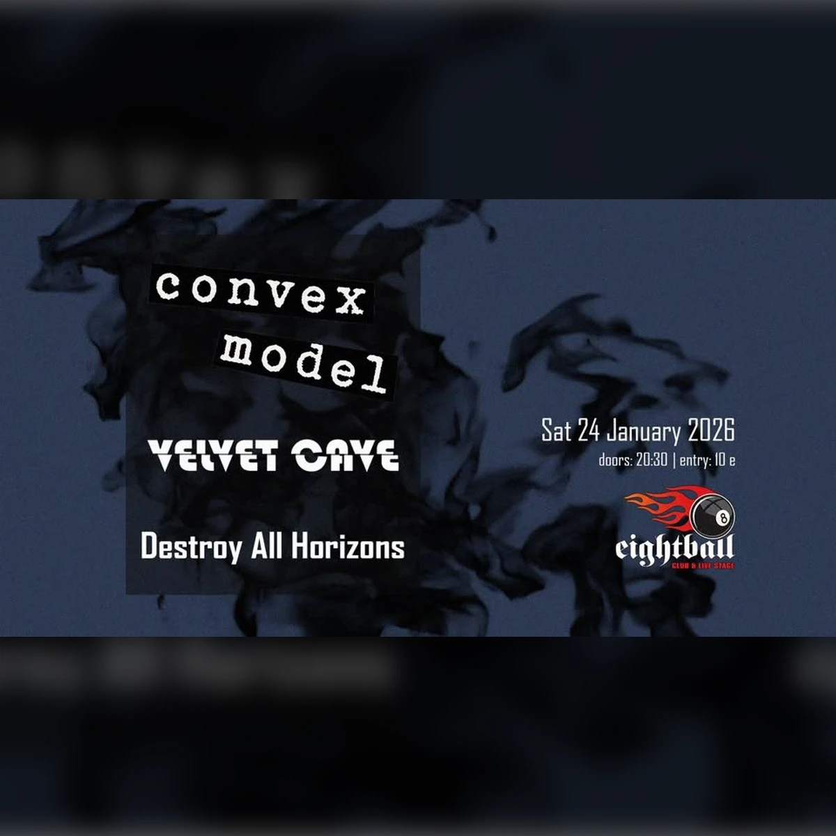 Convex Model_Velvet Cave_Destroy All Horizons_live @ Eightball