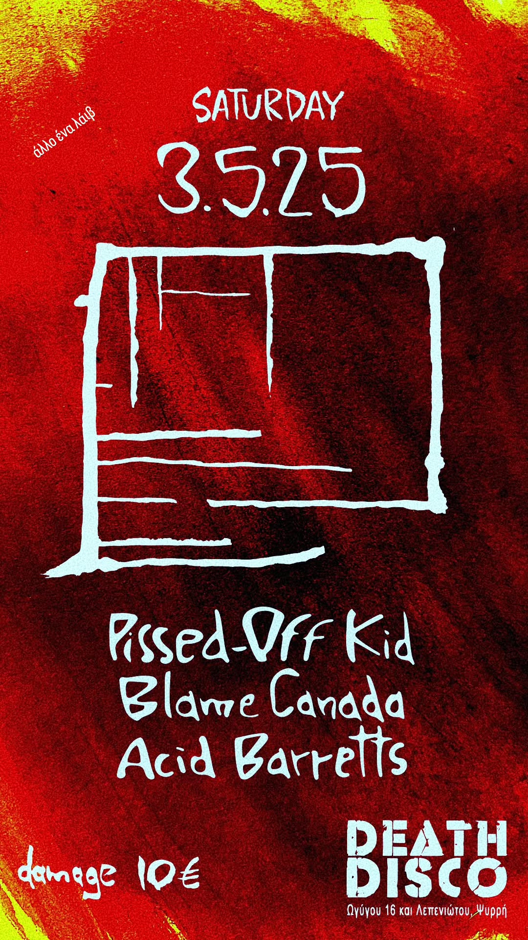 PISSED OFF KID / BLAME CANADA / ACID BARRETTS
