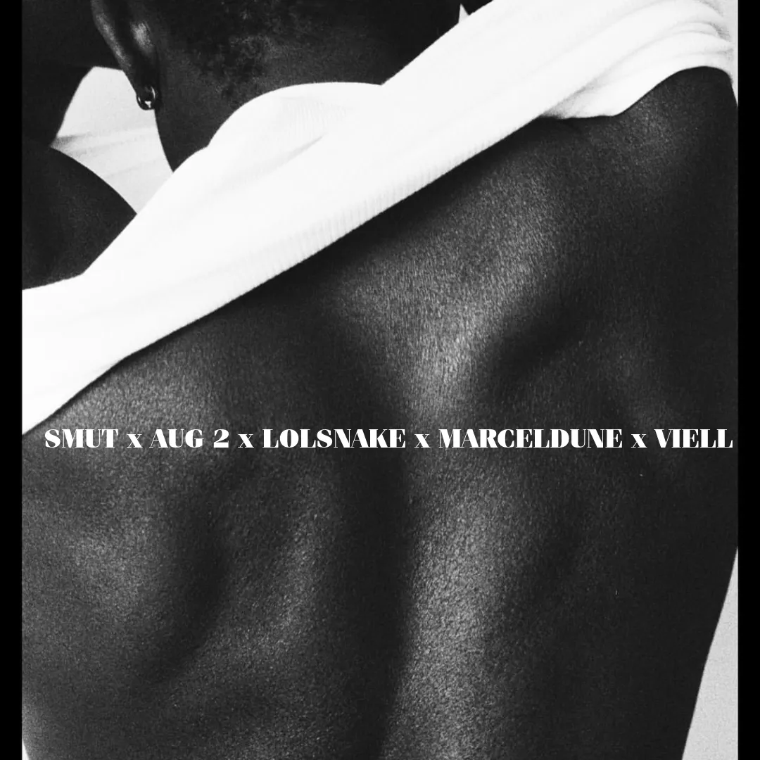 SMUT x LOLSNAKE x MARCEL DUNE