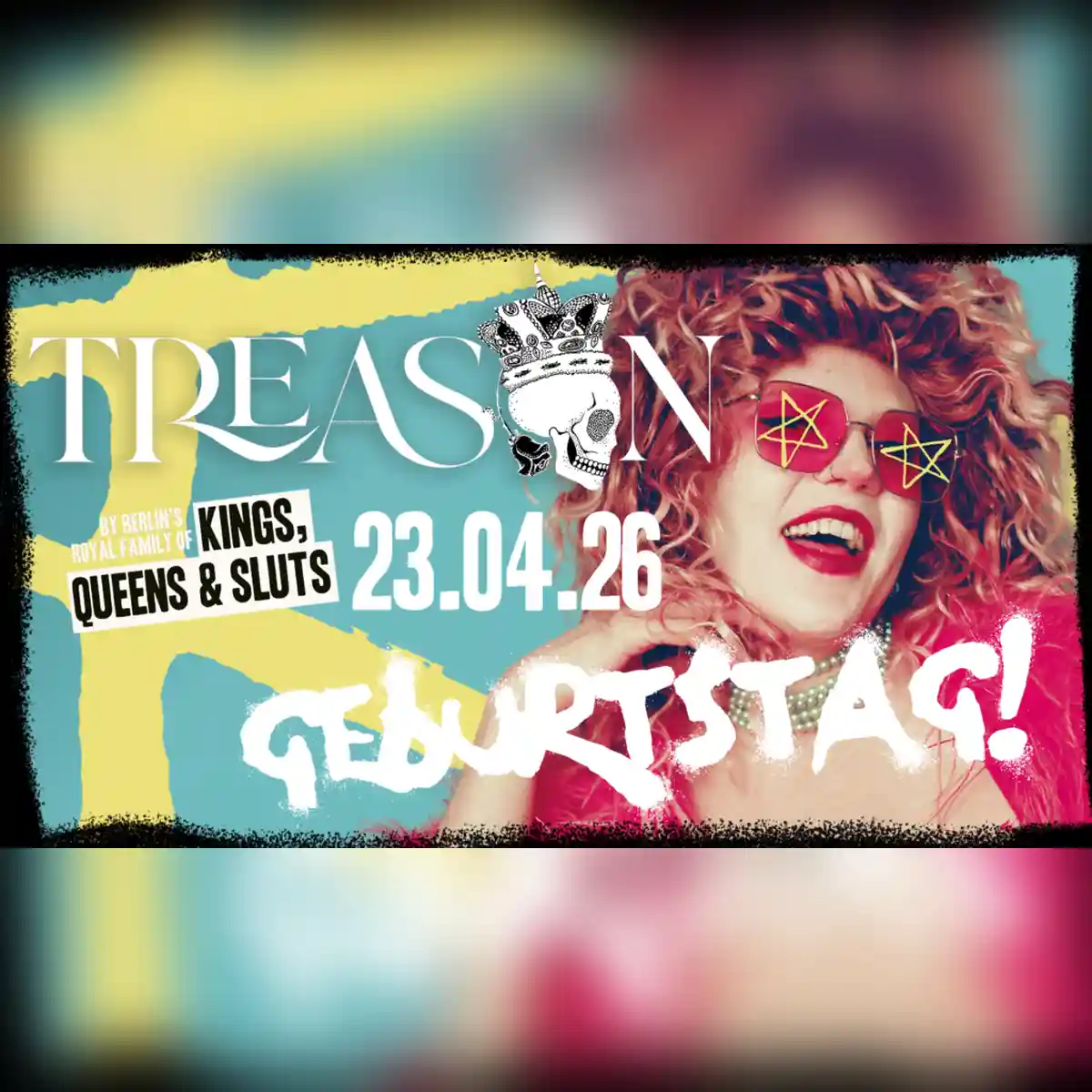 TREASON 1 Geburtstag